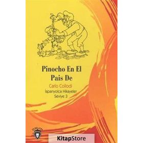 Pinocho En El Pais De İspanyolca Hikayeler Seviye 3 - Carlo Collodi