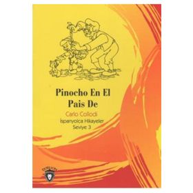 Pinocho En El Pais De İspanyolca Hikayeler Seviye 3 - Carlo Collodi