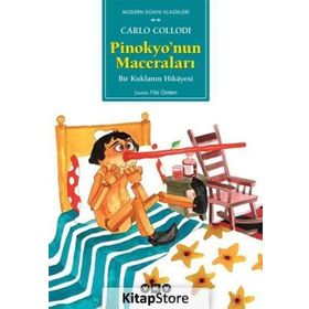 Pinokyo?nun Maceraları / Bir Kuklanın Hikayesi - Carlo Collodi