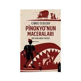 PINOKYO'NUN MACERALARI BIR KUKLANIN HIKÂYESI - CARLO COLLODI