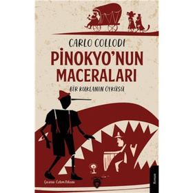 PINOKYO'NUN MACERALARI BIR KUKLANIN HIKÂYESI - CARLO COLLODI