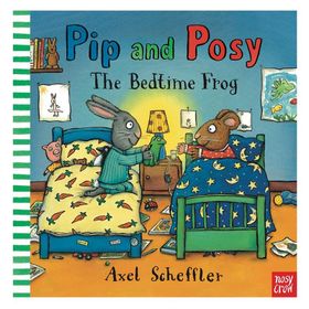 Pip And Posy The Bedtime Frog-Nosy Crow Publishing