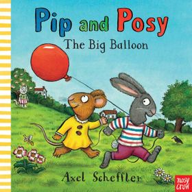 Pip And Posy The Big Balloon Hb-Nosy Crow Publishing