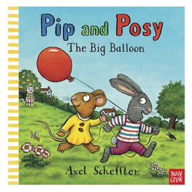 Pip And Posy The Big Balloon Hb-Nosy Crow Publishing