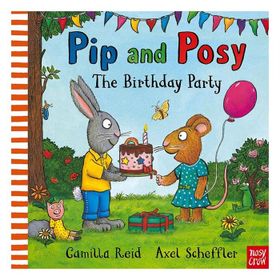 Pip and Posy: The Birthday Party