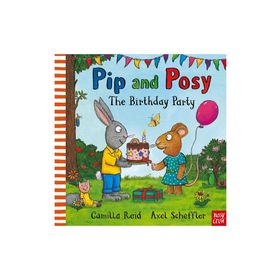 Pip and Posy: The Birthday Party