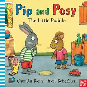 Pip And Posy The Little Puddle Hb-Nosy Crow Publishing