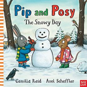 Pip And Posy The Snowy Day Pb-Nosy Crow Publishing