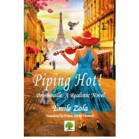 Piping Hot! - Emile Zola