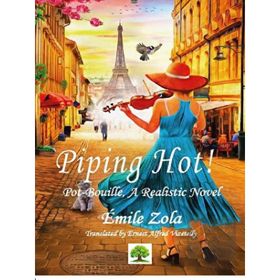 Piping Hot! - Emile Zola