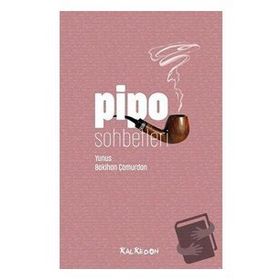 Pipo Sohbetleri - Yunus Bakihan Çamurdan