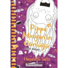 Pippa Morgan'in Günlüğü Hayaletli Şato - Annie Kelsey