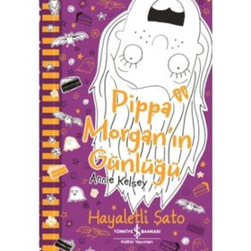 Pippa Morgan'in Günlüğü Hayaletli Şato - Annie Kelsey