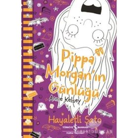 Pippa Morgan'in Günlüğü Hayaletli Şato - Annie Kelsey