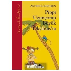 Pippi Uzunçorap Büyük Okyanus'ta (Ciltli) - Astrid Lindgren