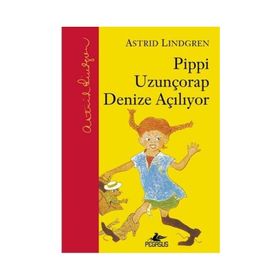 Pippi Uzunçorap Denize Açılıyor (Ciltli) - Astrid Lindgren