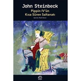 Pippin 4'ün Kısa Süren Saltanatı - John Steinback