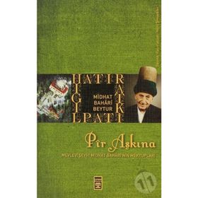 PIR AŞKINA MEVLEVI ŞEYHİ MIDHAT BAHARI'NIN MEKTUPLARI - KOLEKTIF