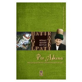 Pir Aşkına - Midhat Bahari Beytur