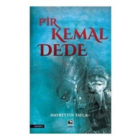 Pir Kemal Dede - Hayrettin Taylan
