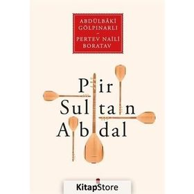 PIR SULTAN ABDAL - ABDULBAKI GÖLPINARLI;PERTEV NAILI BORATAV