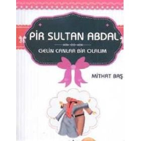 PIR SULTAN ABDAL - BATTAL PEHLIVAN