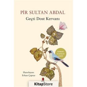 Pir Sultan Abdal - Geçti Dost Kervanı / Erhan Çapraz / Kapı Yayınları
