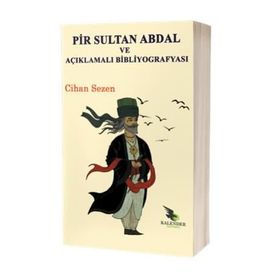 Pir Sultan Abdal ve Açıklamalı Bibliyografyası - Cihan Sezen