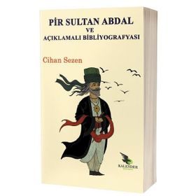 Pir Sultan Abdal ve Açıklamalı Bibliyografyası - Cihan Sezen