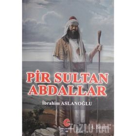 PIR SULTAN ABDALLAR - İBRAHIM ASLANOĞLU