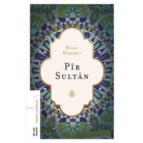Pir Sultan - Bilal Kemikli