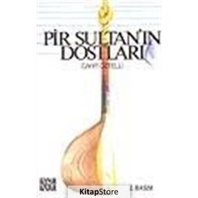 PIR SULTAN´IN DOSTLARI - CAHIT ÖZTELLİ