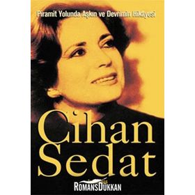 PIRAMIT YOLUNDA AŞKIN VE DEVRIMIN HIKAYESI - CIHAN SEDAT