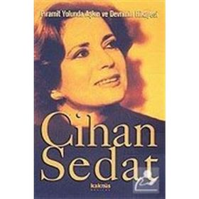 PIRAMIT YOLUNDA AŞKIN VE DEVRIMIN HIKAYESI - CIHAN SEDAT