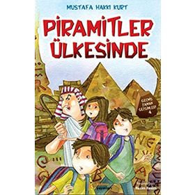 PIRAMITLER ÜLKESINDE - MUSTAFA HAKKI KURT