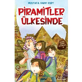 PIRAMITLER ÜLKESINDE - MUSTAFA HAKKI KURT