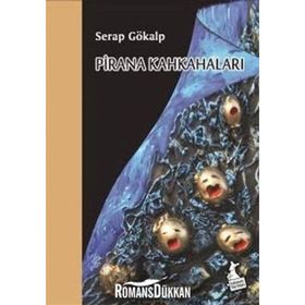 Pirana Kahkaları - Serap Gökalp