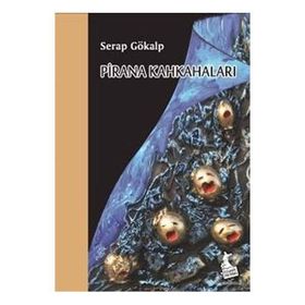 Pirana Kahkaları - Serap Gökalp