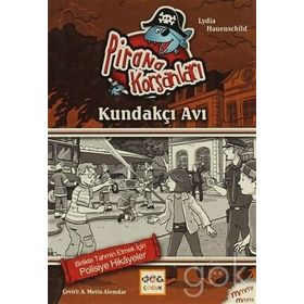 Pirana Korsanları Kundakçı Avı - Lydia Hauenschild