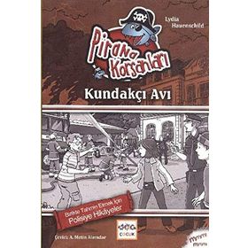 Pirana Korsanları Kundakçı Avı - Lydia Hauenschild