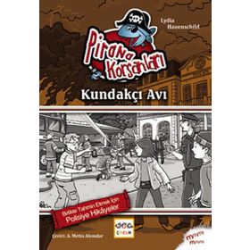 Pirana Korsanları Kundakçı Avı - Lydia Hauenschild
