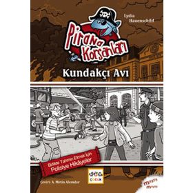 Pirana Korsanları Kundakçı Avı - Lydia Hauenschild