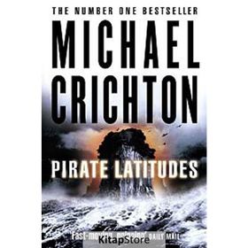 PIRATE LATITUDES - MICHAEL CRICHTON