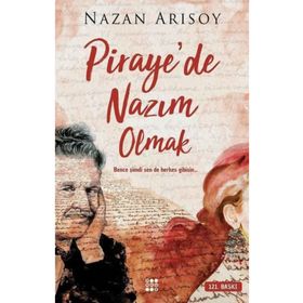 Piraye’de Nazım Olmak - Nazan Arısoy