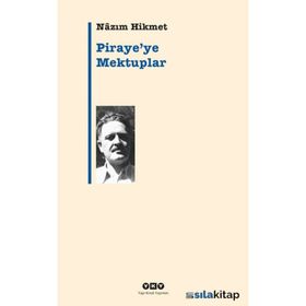 PIRAYE'YE MEKTUPLAR - NÂZIM HIKMET RAN