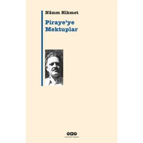 PIRAYE'YE MEKTUPLAR - NÂZIM HIKMET RAN