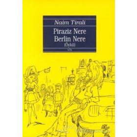 Piraziz Nere Berlin Nere - Naim Tirali