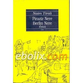 Piraziz Nere Berlin Nere - Naim Tirali