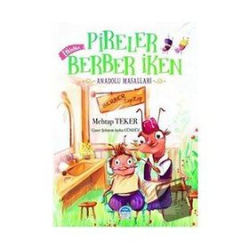 Pireler Berber İken - Anadolu Masalları - Mehtap Teker