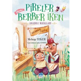 Pireler Berber İken - Anadolu Masalları - Mehtap Teker